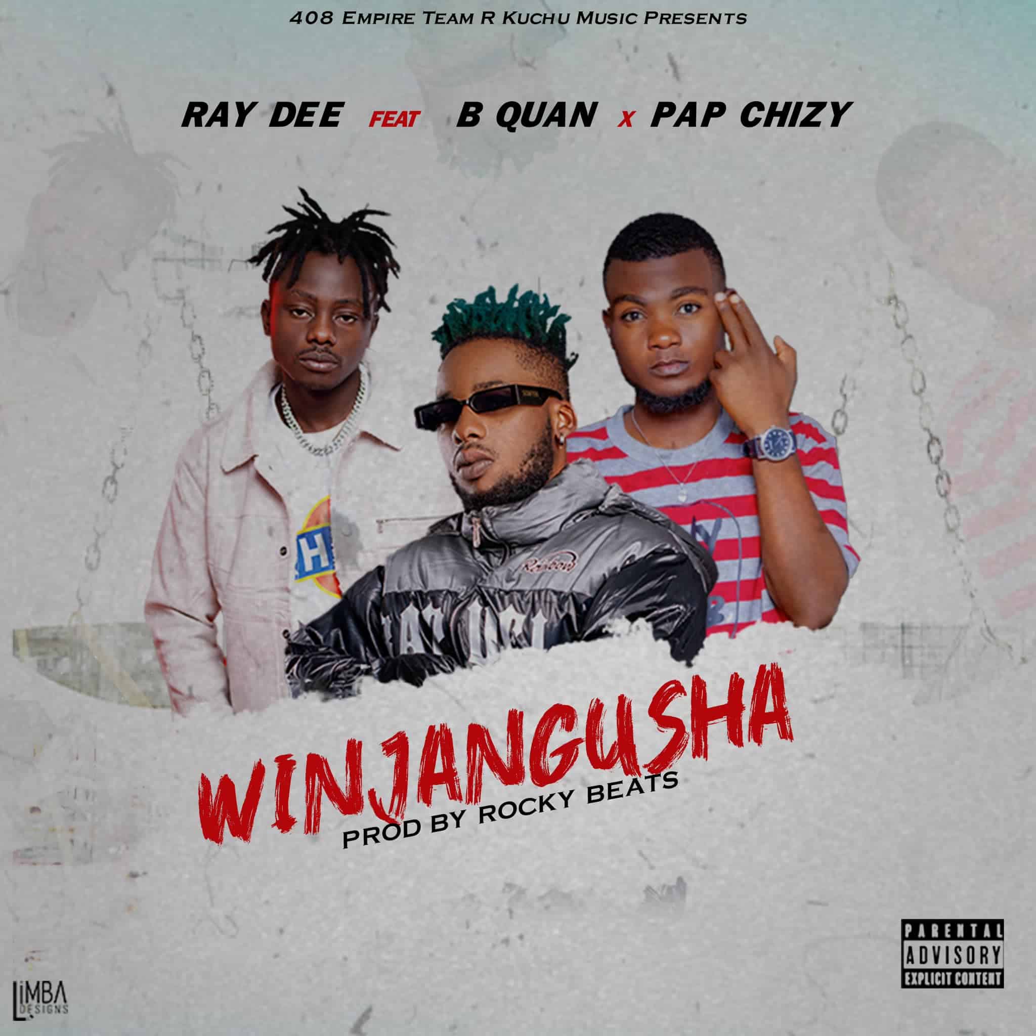 Ray Dee Ft B Quan & Pap Chizy - Winjangusha Mp3 Download