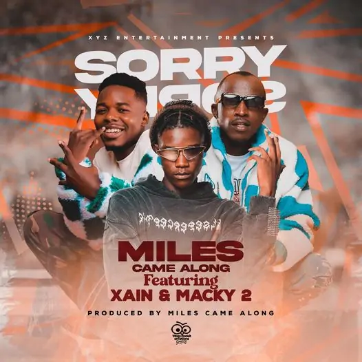 Miles Came Along ft Macky & Xain - Sorry Mp3 Download