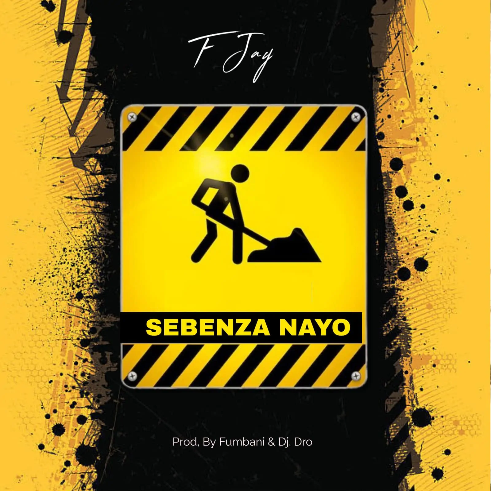 F Jay - Sebenza Nayo Mp3 Download