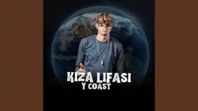 Y Coast - Kiza Lifasi Mp3 Download