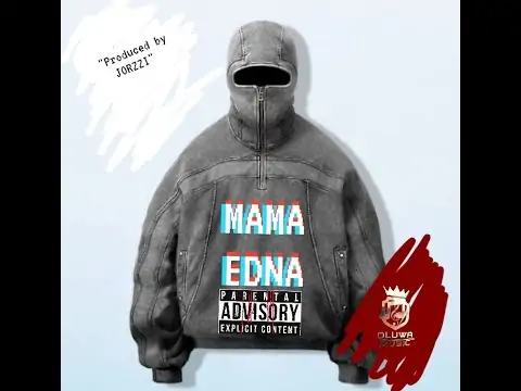 Jorzi - Mama E.D.N.A (Diss Track) Mp3 Download 