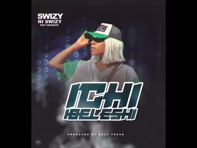 Swizy Ni Swizy - Ichibeleshi Mp3 Download