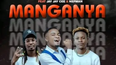 Fly P ft. Jay Jay Cee & Nepman - Manganya Mp3 Download