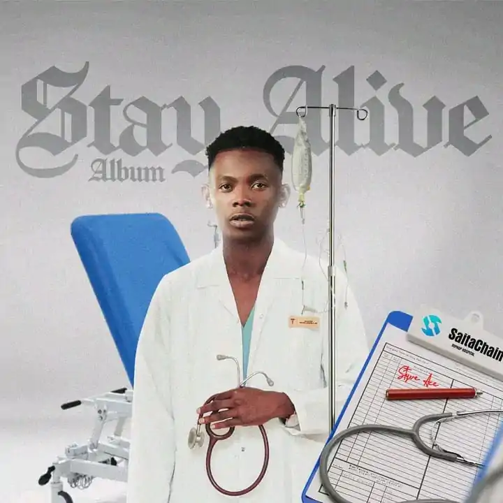 Styve Ace - Stay Alive (Full Album & Zip) Mp3 Download 