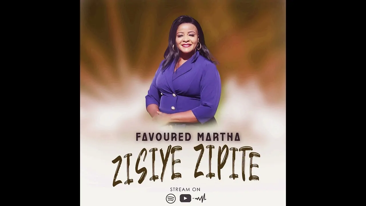 Favoured Martha - Zisiye Zipite