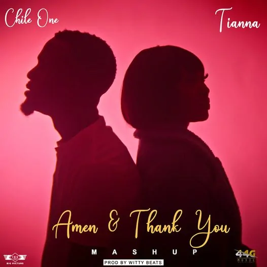 Chile One Ft Tianna - Amen And Thank You Mp3 Download